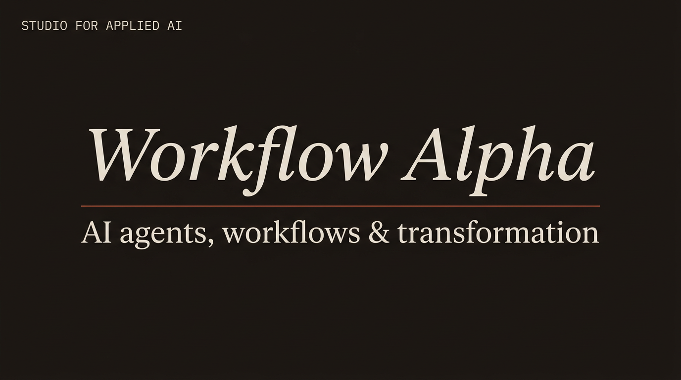 Workflow Alpha — AI agents, workflows & transformation